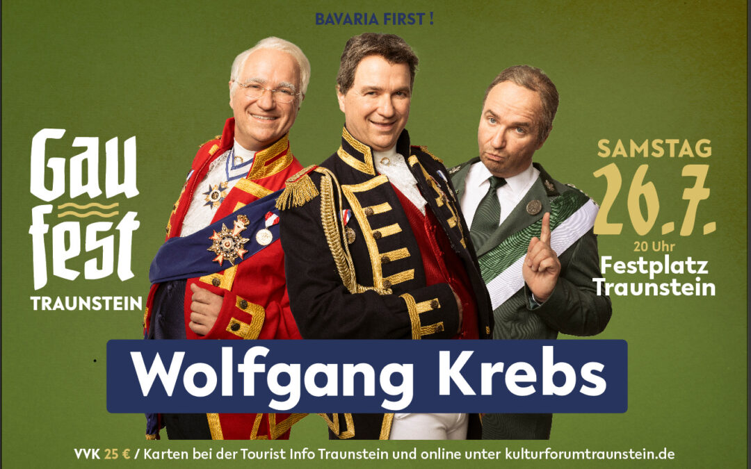 Festgemeinschaft Gaufest Traunstein 2025 lädt zu 7 Veranstaltungstagen voller Tradition, Kultur und Gemeinschaft ein